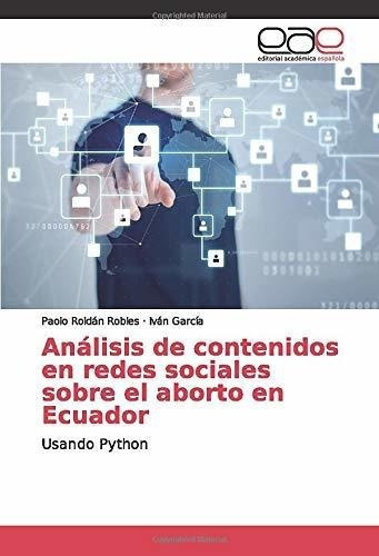 Analisis De Contenidos En Redes Sociales Sobre El.., De Roldán Robles, Paolo. Editorial Academica Española En Español