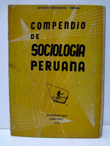 Compendio De Sociología Peruana - A. Hernandez Urbina (1976)