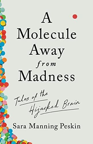 Book : A Molecule Away From Madness Tales Of The Hijacked..