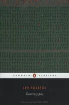 Comprar Guerra Y Paz - Leon Tolstoi - Penguin Clasicos, de Tolstoi, Leon. Editorial Penguin Clásicos, tapa blanda en español, 2016