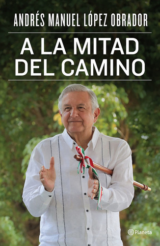 Libro A La Mitad Del Camino - Andrés Manuel López Obrador