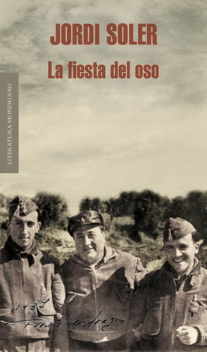 La Fiesta Del Oso, De Soler, Jordi. Editorial Literatura Random House, Tapa Blanda En Español