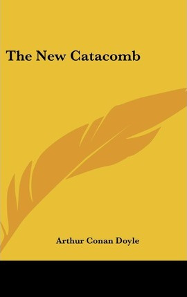Libro The New Catacomb - Sir Arthur Conan Doyle