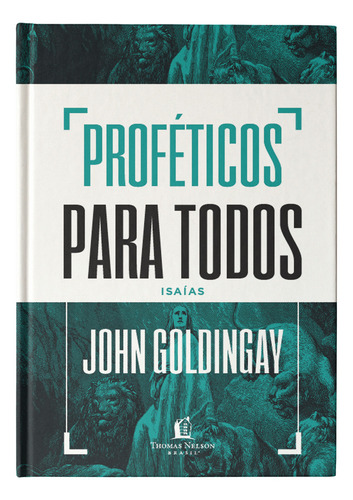 Box Proféticos Para Todos, De John Goldingay., Vol. 4. Editorial Thomas Nelson Brasil, Capa Dura, Edição 1 Em Português, 2024