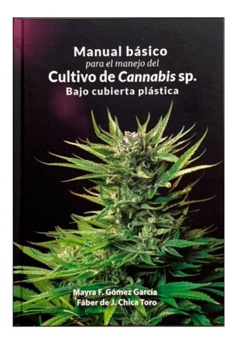 Libro Manual De Cultivo De Cannabis En Colombia