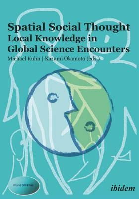 Spatial Social Thought - Local Knowledge In Global Scienc...