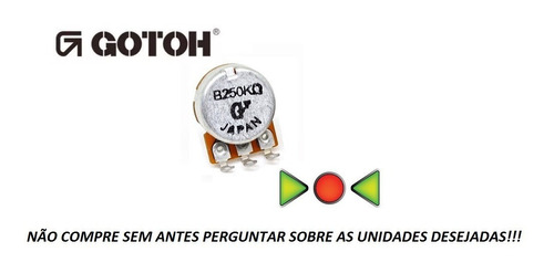 Potenciômetro Gotoh 250k Ou 500k (corpo Pequeno) Unidade