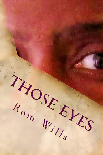 Those Eyes, De Wills, Rom. Editorial Lightning Source Inc, Tapa Blanda En Inglés