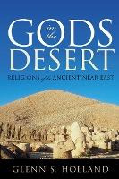 Libro Gods In The Desert : Religions Of The Ancient Near ...