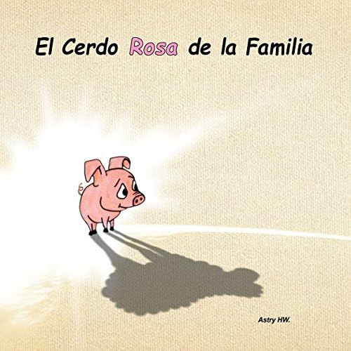 Libro: El Cerdo Rosa De La Familia (spanish Edition)