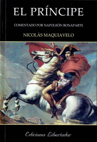 El Príncipe - Nicolás Maquiavelo - Ediciones Libertador