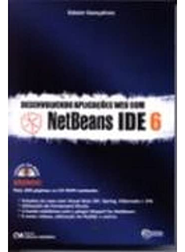 Libro Desenvolvendo Aplicacoes Web Com Netbeans Ide 6 De Gon