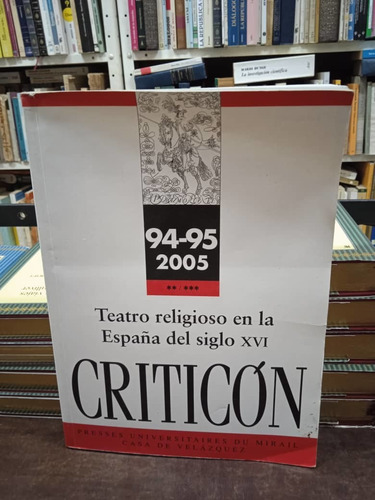 Libro-criticón:teatro Religioso En La España Del Siglo Xvi