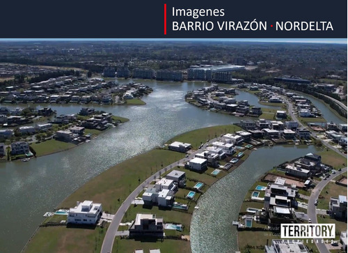 Casas y Terrenos en el barrio VIRAZÓN | NORDELTA | TIGRE