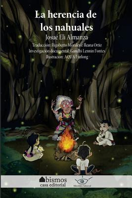 Libro La Herencia De Los Nahuales - Almanza, Josue Eli