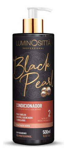  Condicionador Black Pearl 500 Ml - Luminosittà