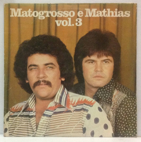 Lp Matogrosso E Mathias - Vol 3 - Sem Lua E Sem Mel - 1978