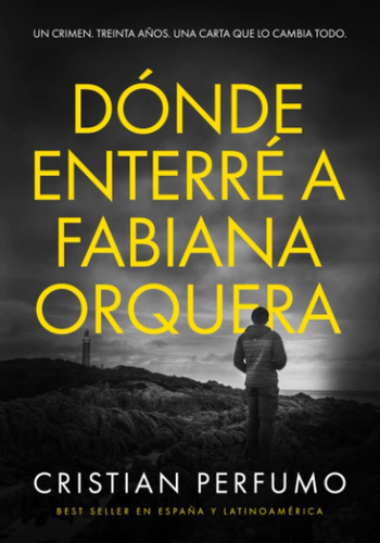 Libro: Dónde Enterré A Fabiana Orquera (nahuel Donaire, Crím