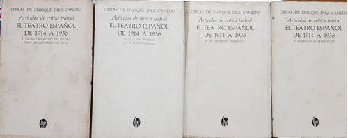 El Teatro Español De 1914 A 1936 4 Tomos - Diez Canedo, Enri