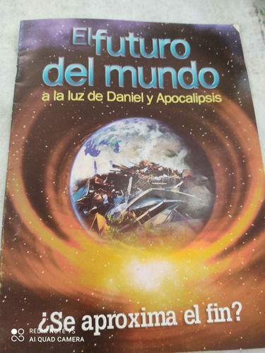 El Futuro Del Mundo A La Luz De Daniel Y Apocalipsis