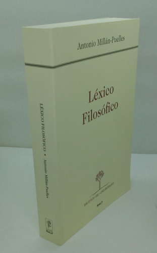 Lexico Filosofico. Millan-puelles, Antonio.
