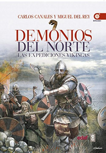 Demonios Del Norte. Las Expediciones Vikingas (crónicas De L