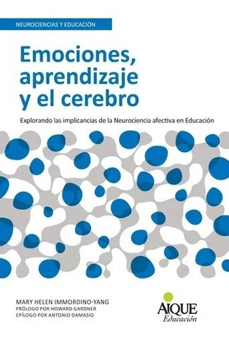 Emociones, Aprendizaje Y El Cerebro - Aique