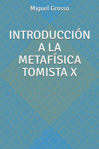 Libro: Introducción A La Metafísica Tomista X (el Pensamient