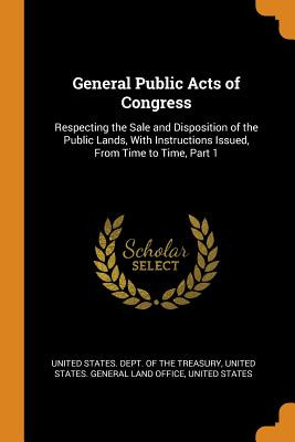 Libro General Public Acts Of Congress: Respecting The Sal...