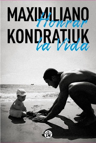 Honrar La Vida - Maximiliano Kondratiuk