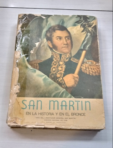 San Martin En La Historia Y En El Bronce - Año 1950 -