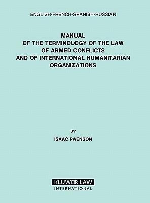 Manual Of The Terminology Of The Law Of Armed Conflicts&-.