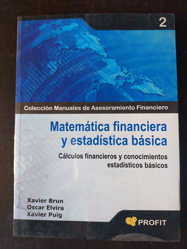 Matemáticas Financiera Y Estadística Básica. Cálculos 