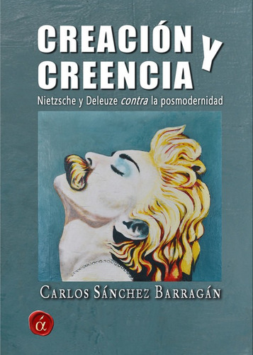 Libro Creación Y Creencia - Carlos Sanchez Barragan