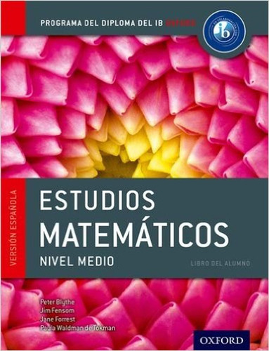 Ib Estudios Matematicos - Nivel Medio Libro Del Alumno