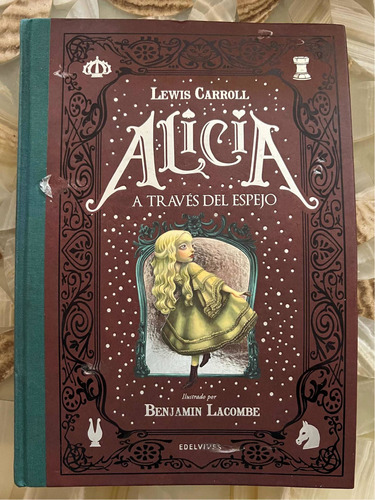 Libro Alicia A Través Del Espejo Lewis Carroll Ilustrado