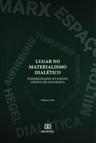 Lugar No Materialismo Dialético - Gabryel Menezes Corrêa...