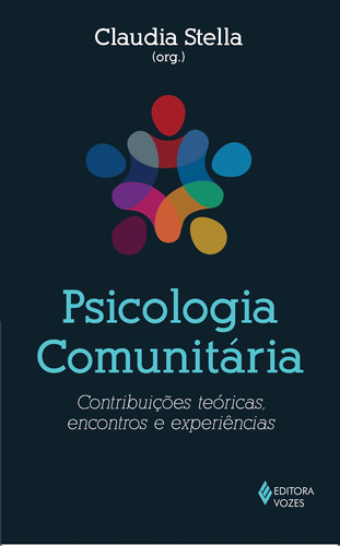 Psicologia comunitária: Contribuições teóricas, encontros e experiências, de Freitas, Maria de Fátima Quintal de. Editora Vozes Ltda., capa mole em português, 2014