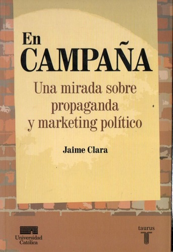 Jaime Clara - En Campaña Propaganda Y Marketing Politi&-.
