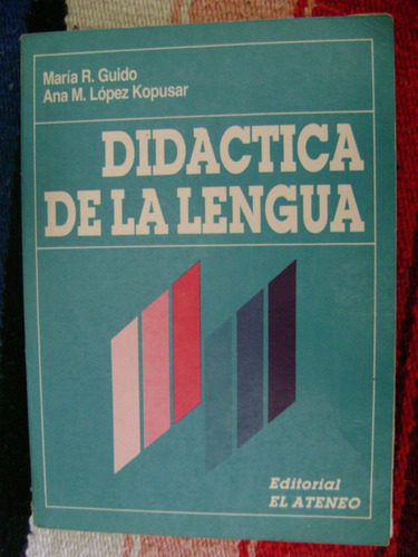 Didactica De La Lengua En La Escuela Primaria. Maria Guido