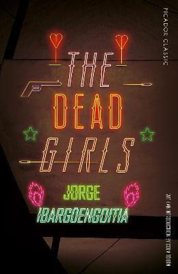 The Dead Girls - Jorge Ibarguengoitia