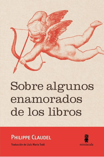 Sobre Algunos Enamorados De Los Libros - Philippe Claudel