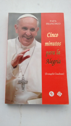 Cinco Minutos Para La Alegria Del Papa Francisco (usado)