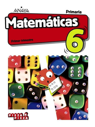 MatemÃÂ¡ticas 6. (Incluye Taller de ResoluciÃÂ³n de problemas), de Ferrero de Pablo, Luis. Editorial ANAYA EDUCACIÓN, tapa blanda en español