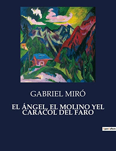 El Angel El Molino Yel Caracol Del Faro: :