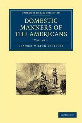 Libro Domestic Manners Of The Americans - Frances Milton ...