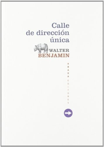 Calle De Dirección Única (lecturas De Filosofía)