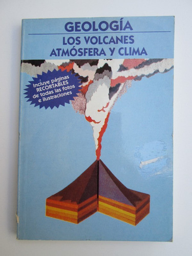 Geología. Los Volcanes, Atmósfera Y Clima