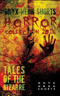 Libro Onyx Neon Shorts: Horror Collection 2016 - Martin, ...