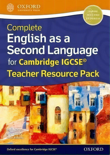 Complete English As A Second Language For Cambridge Igcse (r) : Teacher Resource Pack, De Dean Roberts. Editorial Oxford University Press En Inglés